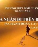 Bài giảng Ngữ văn lớp 11: Bài ca ngắn đi trên bãi cát (Sa hành đoản ca) - Trường THPT Bình Chánh