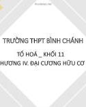 Bài giảng Hóa học lớp 11 bài 20: Mở đầu về hóa học hữu cơ - Trường THPT Bình Chánh