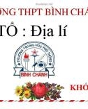 Bài giảng Địa lí lớp 11 bài 5: Một số vấn đề của châu lục và khu vực (Tiết 3) - Trường THPT Bình Chánh