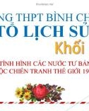 Bài giảng Lịch sử lớp 11 bài 11: Tình hình các nước tư bản giữa hai cuộc chiến tranh thế giới (1918-1939) - Trường THPT Bình Chánh