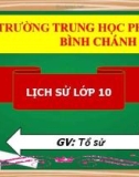 Bài giảng Lịch sử lớp 10 bài 2: Xã hội nguyên thủy - Trường THPT Bình Chánh