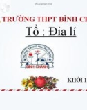 Bài giảng Địa lí lớp 10 bài 9: Tác động của ngoại lực đến địa hình bề mặt trái đất (Tiết 1) - Trường THPT Bình Chánh