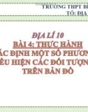 Bài giảng Địa lí lớp 10 bài 4: Thực hành Xác định một số phương pháp biểu hiện các đối tượng địa lí trên bản đồ - Trường THPT Bình Chánh