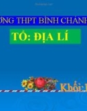 Bài giảng Địa lí lớp 10 bài 20: Lớp vỏ địa lí. Quy luật thống nhất và hoàn thành của lớp vỏ địa lí - Trường THPT Bình Chánh