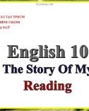 Bài giảng Tiếng Anh lớp 10 Unit 8: The story of my village (Reading) - Trường THPT Bình Chánh