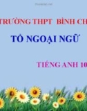 Bài giảng Tiếng Anh lớp 10 Unit 7: The mass media (Language Focus) - Trường THPT Bình Chánh