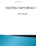 Bài giảng Hình học lớp 10 bài 2: Tổng và hiệu của hai vectơ (T1) - Trường THPT Bình Chánh