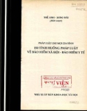 Tìm hiểu 150 tình huống pháp luật về bảo hiểm xã hội - bảo hiểm y tế: Phần 1