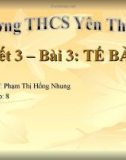 Bài giảng Sinh học lớp 8 bài 3: Tế bào - GV. Phạm Thị Hồng Nhung