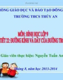 Bài giảng Hình học lớp 9 -Tiết 22: Đường kính và dây của đường tròn