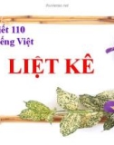 Bài giảng Ngữ văn lớp 7 bài: Liệt kê