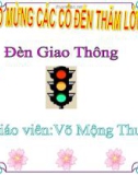 Bài giảng Đạo đức lớp 1: Đèn giao thông - Võ Mộng Thuý