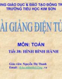 Bài giảng môn Toán lớp 4 - Tiết 38: Hình bình hành - Nguyễn Thị Thanh