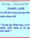 Bài giảng Tự nhiên xã hội lớp 3 bài 19: Các thế hệ trong một gia đình