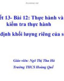 Bài giảng Vật lí lớp 6 bài 12: Thực hành xác định khối lượng riêng của sỏi