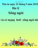 Bài giảng môn Địa lí lớp 5: Sông ngòi