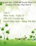 Bài giảng môn Toán lớp 4 - Tiết 115: Luyện tập