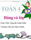 Bài giảng Toán lớp 4: Hàng và lớp - Nguyễn Xuân Hiền