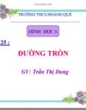 Bài giảng Hình học lớp 6 - Tiết 25: Đường tròn