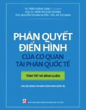 Tóm tắt và bình luận Phán quyết điển hình của cơ quan tài phán quốc tế: Phần 1 (Tài liệu dành cho môn Công pháp quốc tế)