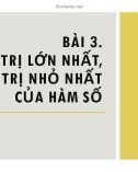 Bài giảng Đại số lớp 12 bài 3: Giá trị lớn nhất, giá trị nhỏ nhất của hàm số