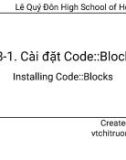 Bài giảng Tin học lớp 11 bài 8: Cài đặt Code: : Blocks (Tiết 1)