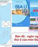 Bài giảng Địa lí lớp 10: Chủ đề - Bản đồ