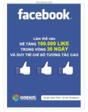 Làm thế nào để tăng 100k like trong vòng 30 ngày và duy trì chỉ số tương tác cao