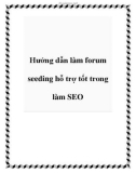 Hướng dẫn làm forum seeding hỗ trợ tốt trong làm SEO