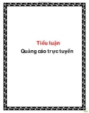 Tiểu luận đề tài : Quảng cáo trực tuyến