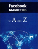 Từ A đến Z về Facebook marketing: Phần 1