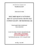 Luận văn Thạc sĩ Quản trị kinh doanh: Phát triển dịch vụ ngân hàng điện tử tại Ngân hàng thương mại cổ phần Sài Gòn - Chi nhánh Đắk Lắk