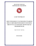 Luận văn Thạc sĩ Tài chính Ngân hàng: Chất lượng dịch vụ và sự hài lòng của khách hàng cá nhân khi sử dụng dịch vụ ngân hàng điện tử của các ngân hàng thương mại tại thành phố Hà Nội