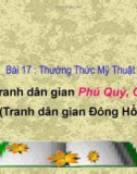 Giáo án điện tử môn Mỹ thuật lớp 3 - Bài 17: Thường thức mỹ thuật Xem tranh dân gian Phú Quý, Gà Mái