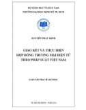 Luận văn Thạc sĩ Luật học: Giao kết và thực hiện hợp đồng thương mại điện tử theo pháp luật Việt Nam