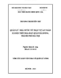 Tóm tắt Luận văn Thạc sĩ Quản lý công: Quản lý nhà nước về trật tự an toàn xã hội trên địa bàn quận Hà Đông, thành phố Hà Nội