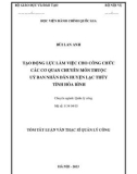 Tóm tắt Luận văn Thạc sĩ Quản lý công: Tạo động lực làm việc cho công chức các cơ quan chuyên môn thuộc Uỷ ban nhân dân huyện Lạc Thuỷ tỉnh Hoà Bình