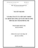 Tóm tắt Luận văn Thạc sĩ Quản lý công: Văn hóa ứng xử của viên chức trong các bệnh viện công lập tuyến trung ương trên địa bàn thành phố Hà Nội