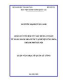 Luận văn Thạc sĩ Quản lý công: Quản lý vốn đầu tư xây dựng cơ bản từ ngân sách nhà nước tại Huyện Ứng Hòa, thành phố Hà Nội