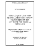 Luận văn Thạc sĩ Quản lý an toàn và sức khỏe nghề nghiệp: Công tác quản lý an toàn vệ sinh lao động tại Công ty Trách nhiệm hữu hạn Một thành viên Thuốc lá Thăng Long