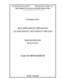 Tóm tắt Luận án Tiến sĩ Kinh tế: Phát triển kinh tế trên địa bàn các Khu kinh tế - quốc phòng ở Việt Nam