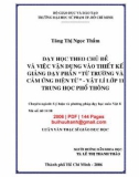 Luận văn Thạc sĩ Giáo dục học: Dạy học theo chủ đề và việc vận dụng vào thiết kế giảng dạy phần 'Từ trường và cảm ứng điện từ' - Vật lý lớp 11 trung học phổ thông