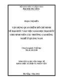 Tóm tắt luận văn Thạc sĩ Khoa học Xã hội và Nhân văn: Vận dụng quan điểm Hồ Chí Minh về đạo đức vào việc giáo dục đạo đức cho sinh viên các trường cao đẳng nghề ở Quảng Nam