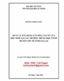 Luận văn Thạc sĩ Quản lý giáo dục: Quản lý xây dựng văn hóa ứng xử của học sinh tại các trường trung học cơ sở huyện Chư Sê tỉnh Gia Lai