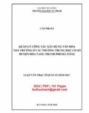 Luận văn Thạc sĩ Quản lý giáo dục: Quản lý công tác xây dựng văn hóa nhà trường ở các trường trung học cơ sở huyện Hòa Vang thành phố Đà Nẵng