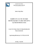 Luận văn Thạc sĩ Quản trị kinh doanh: Nghiên cứu các yếu tố chọn trường đại học của học sinh lớp 12 tại thành phố Đà Nẵng