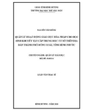 Luận văn Thạc sĩ Quản lý giáo dục: Quản lý hoạt động giáo dục hòa nhập cho học sinh khuyết tật cấp THCS trên địa bàn thị xã Đồng Xoài, tỉnh Bình Phước