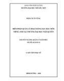 Luận văn Thạc sĩ Quản lý giáo dục: Biện pháp quản lý hoạt động dạy học môn tiếng Anh tại trường đại học Ngô Quyền