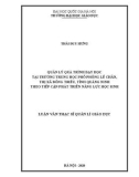 Luận văn Thạc sĩ Quản lý giáo dục: Quản lý quá trình dạy học tại trường trung học phổ thông Lê Chân, thị xã Đông Triều, tỉnh Quảng Ninh theo tiếp cận phát triển năng lực học sinh