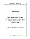 Luận văn Thạc sĩ Khoa học giáo dục: Quản lí hoạt động dạy học môn Vật lí các trường trung học phổ thông ở huyện Trà Ôn tỉnh Vĩnh Long